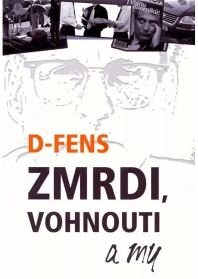 Zmrdi, vohnouti a my