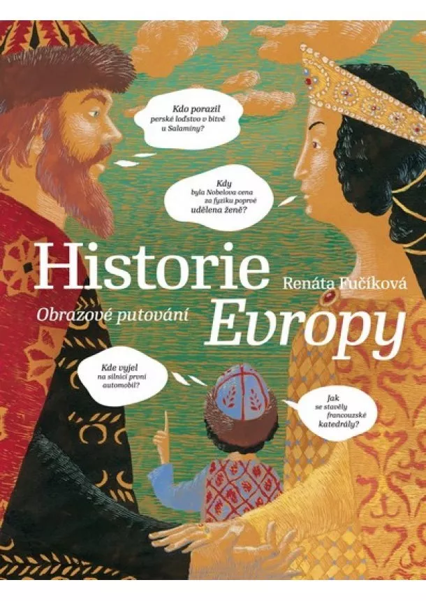 Renáta Fučíková, Daniela Krolupperová - Historie Evropy - Obrazové putování