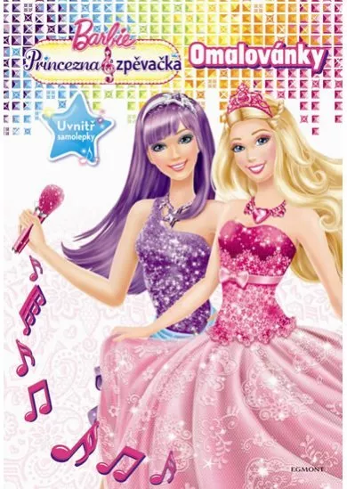 Barbie - Princezna a zpěvačka - Omalovánky se samolepkami