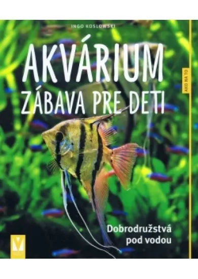 Akvárium – zábava pre deti