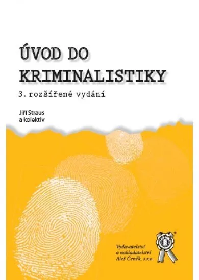 Úvod do kriminalistiky - 3. vydání
