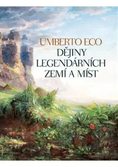 Dějiny legendárních zemí a míst