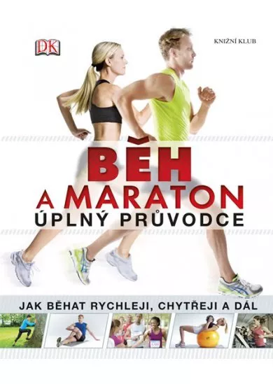 Běh a maraton – úplný průvodce (DK)