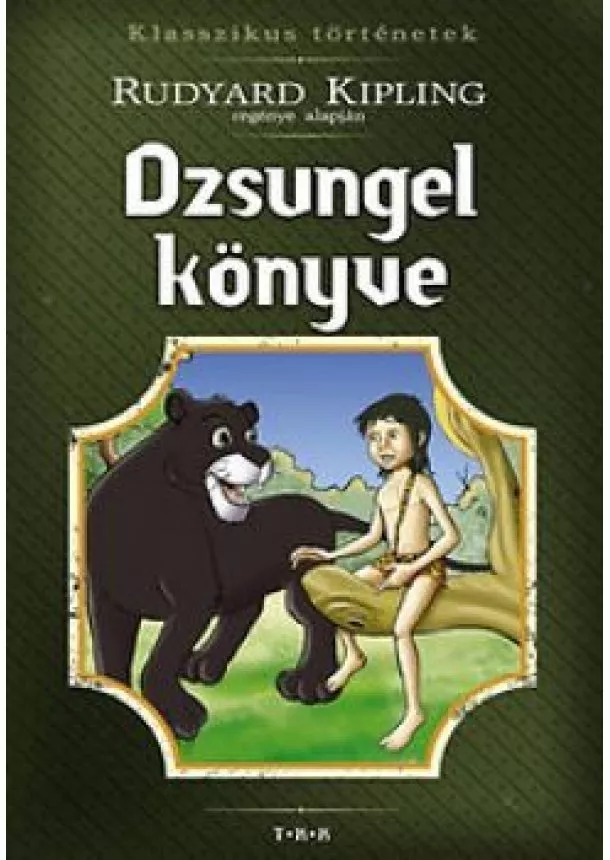 RUDYARD KIPLING - A dzsungel könyve