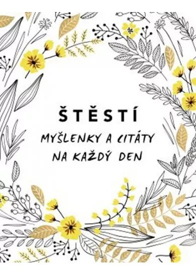Štěstí - Myšlenky a citáty na každý den