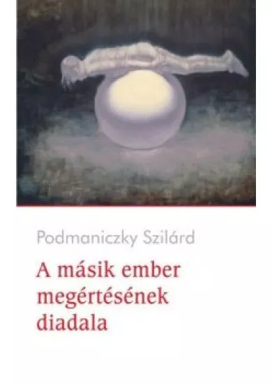 A másik ember megértésének diadala