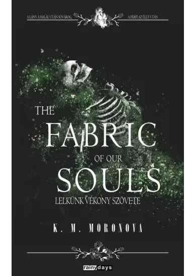The Fabric of Our Souls - Lelkünk vékony szövete (éldekorált)