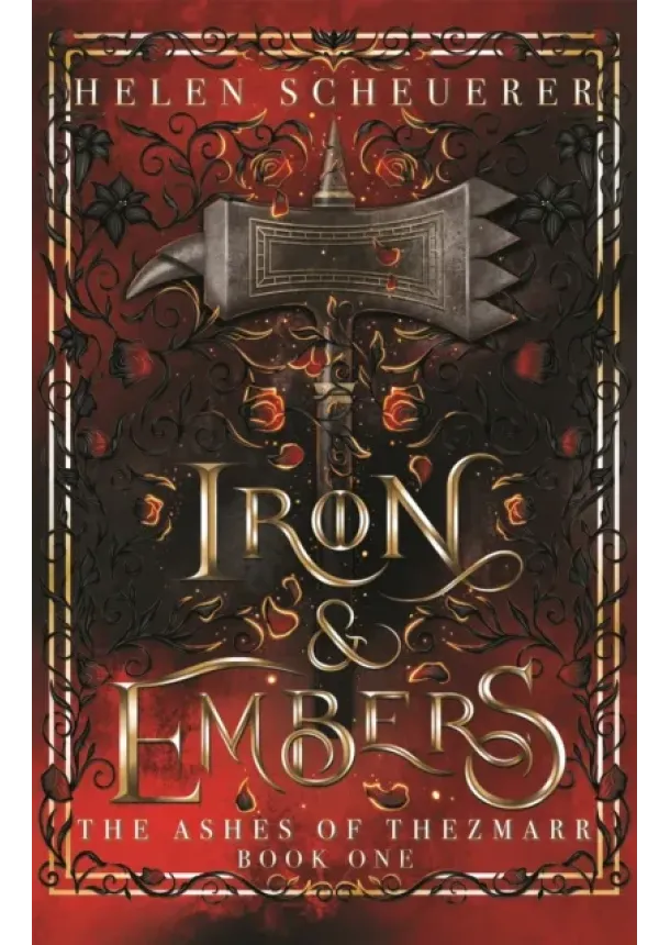 Helen Scheuerer - Iron & Embers