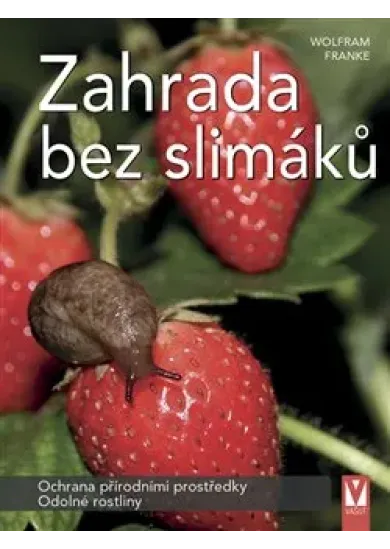 Zahrada bez slimáků