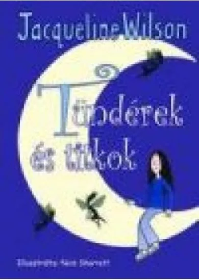 TÜNDÉREK ÉS TITKOK