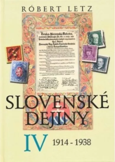 Slovenské dejiny IV - 1914-1938