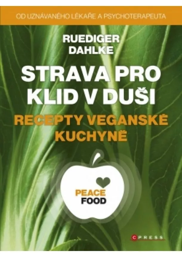 Ruediger Dahlke - Strava pro klid v duši - recepty veganské kuchyně