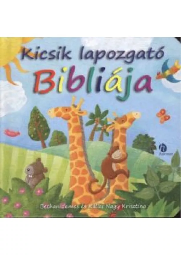 Kállai Nagy Krisztina - Kicsik lapozgató bibliája