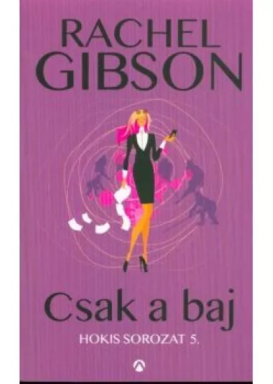 Csak a baj /Hokis sorozat 5.