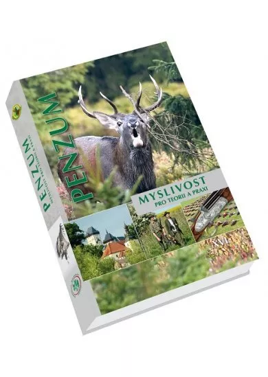 Penzum -  Myslivost pro teorii a praxi XVI. vydání