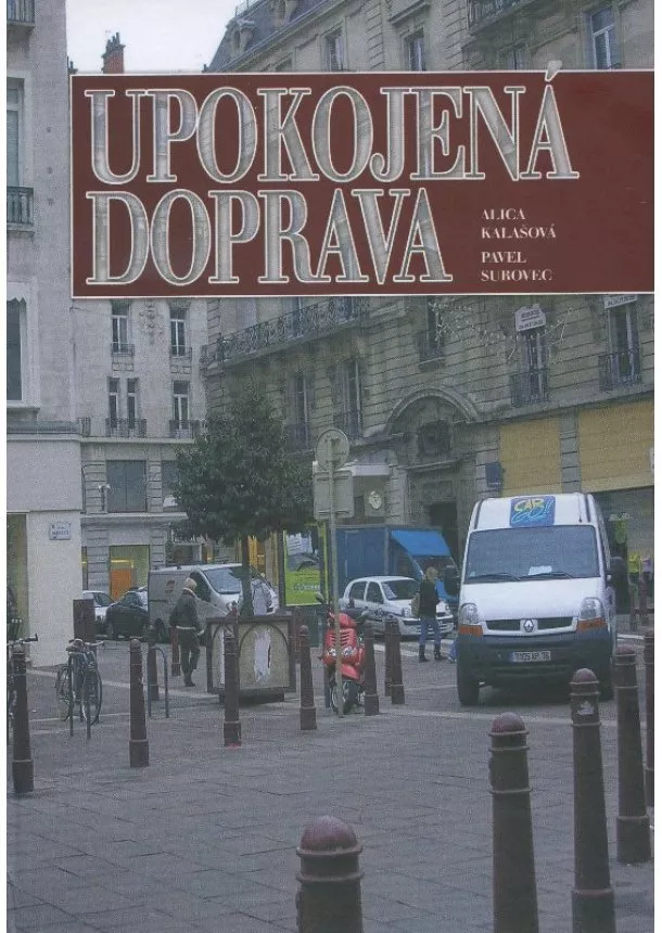 Alica Kalašová - Upokojená doprava