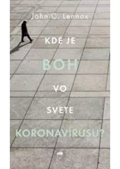 Kde je Boh vo svete koronavírusu?