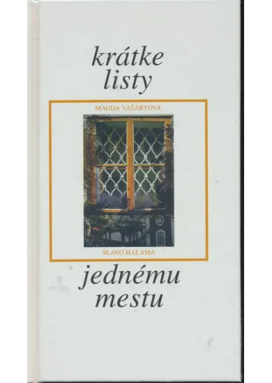 Krátke listy jednému mestu