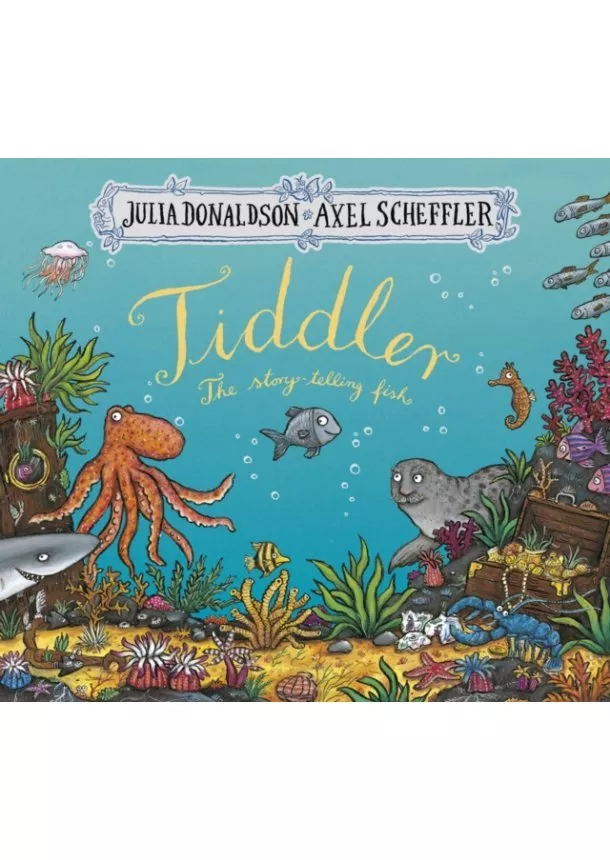 Julia Donaldson - Tiddler