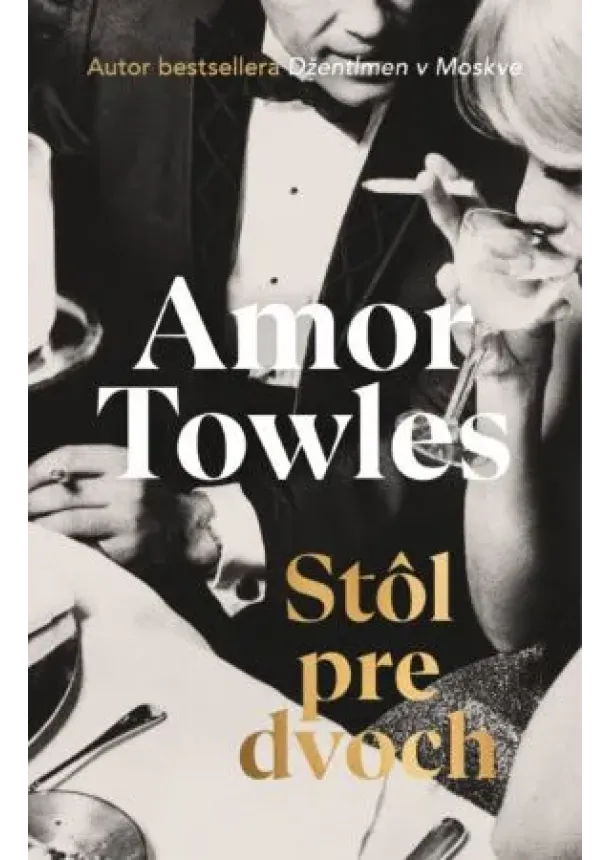Amor Towles - Stôl pre dvoch