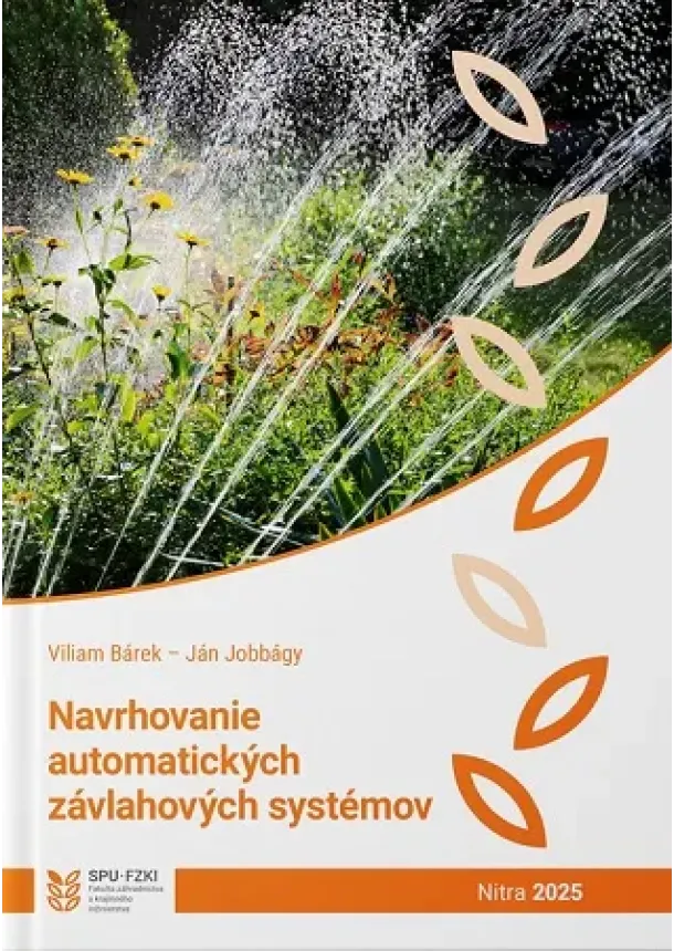Viliam Bárek, Ján Jobbágy - Navrhovanie automatických závlahových systémov