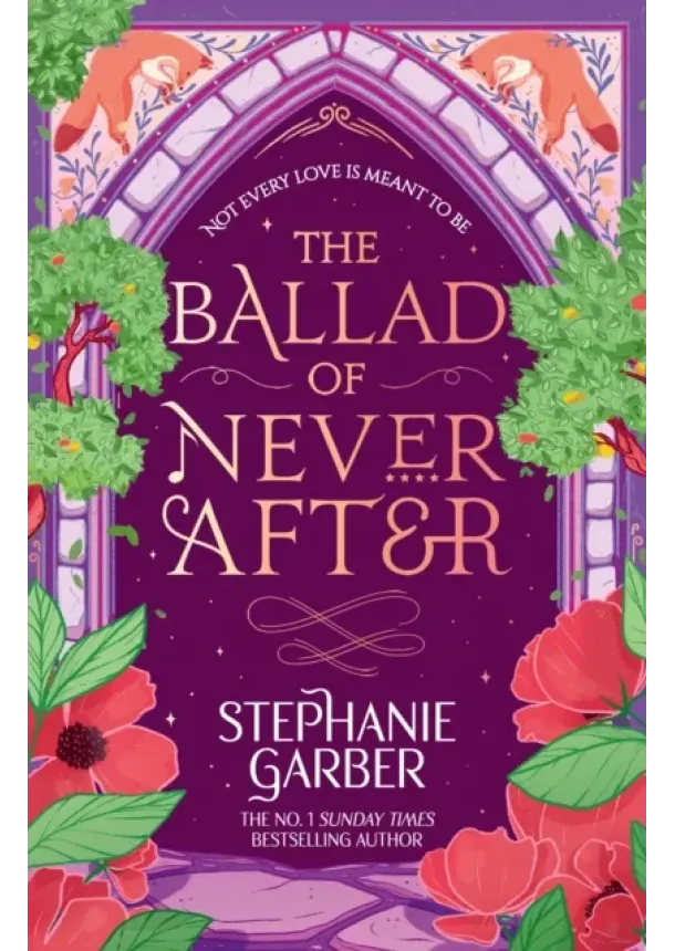 Stephanie Garber - The Ballad of Never After