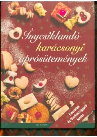 ÍNYCSIKLANDÓ KARÁCSONYI APRÓSÜTEMÉNYEK
