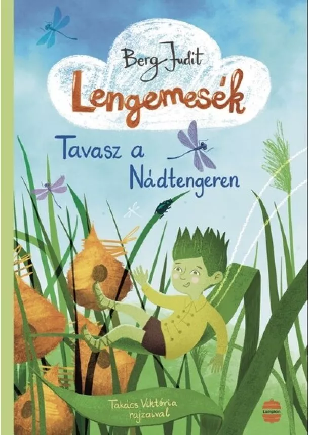 Berg Judit - Lengemesék 1. - Tavasz a Nádtengeren (új kiadás)