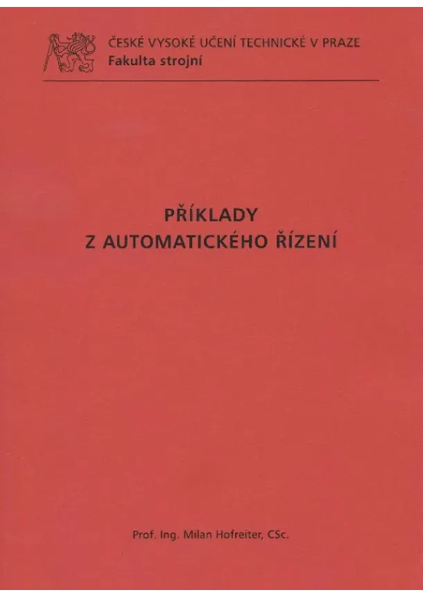 Milan Hofreiter - Příklady z automatického řízení