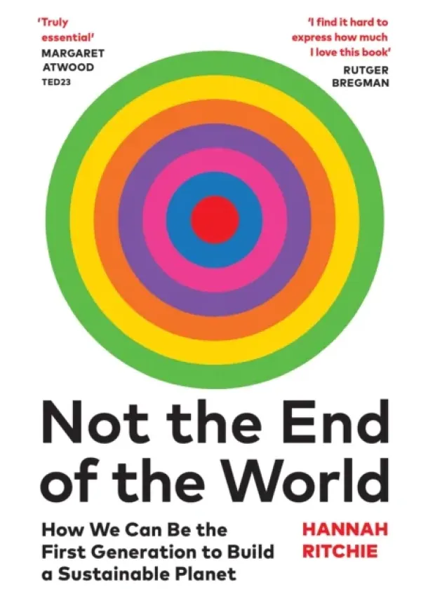 Hannah Ritchie - Not the End of the World