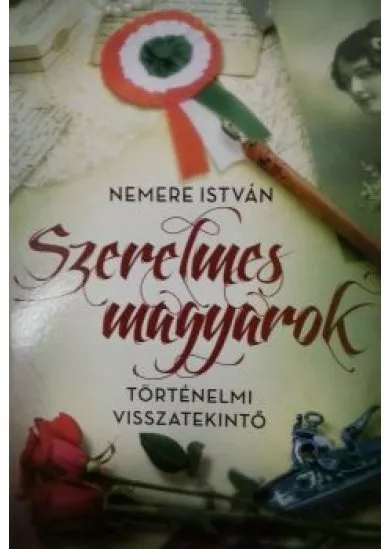 Szerelmes magyarok -  Történelmi visszatekintő