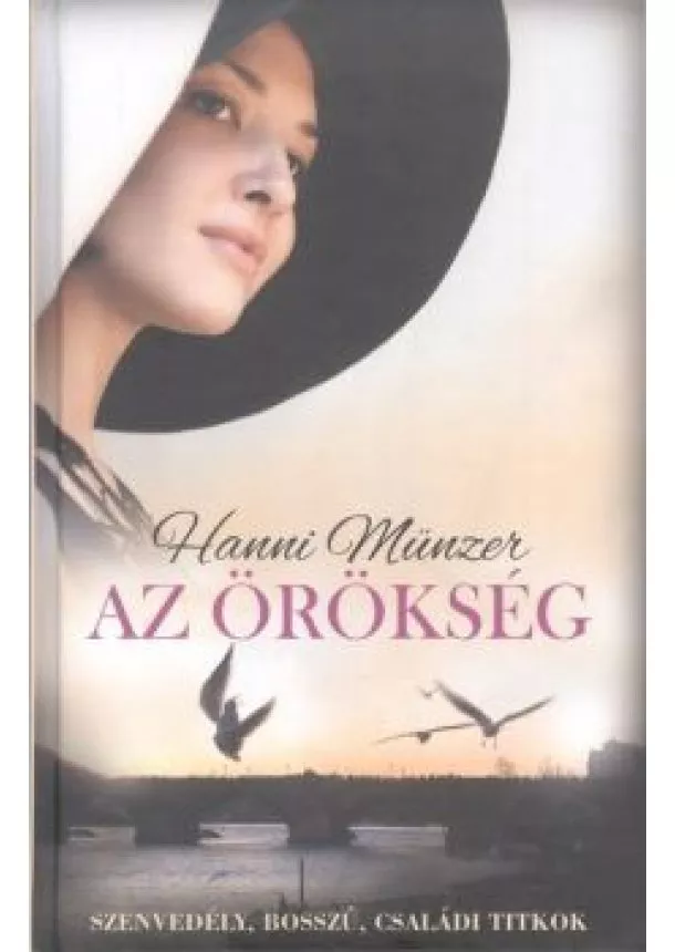HANNI MÜNZER - AZ ÖRÖKSÉG