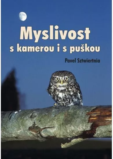 Myslivost s kamerou i s puškou