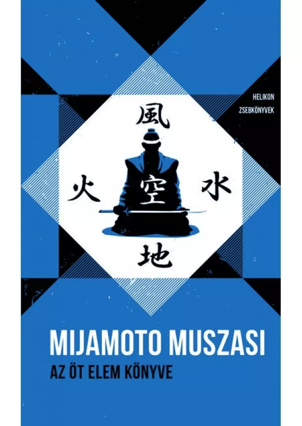 Mijamoto Muszasi - Az öt elem könyve - Helikon Zsebkönyvek 61. (új kiadás)