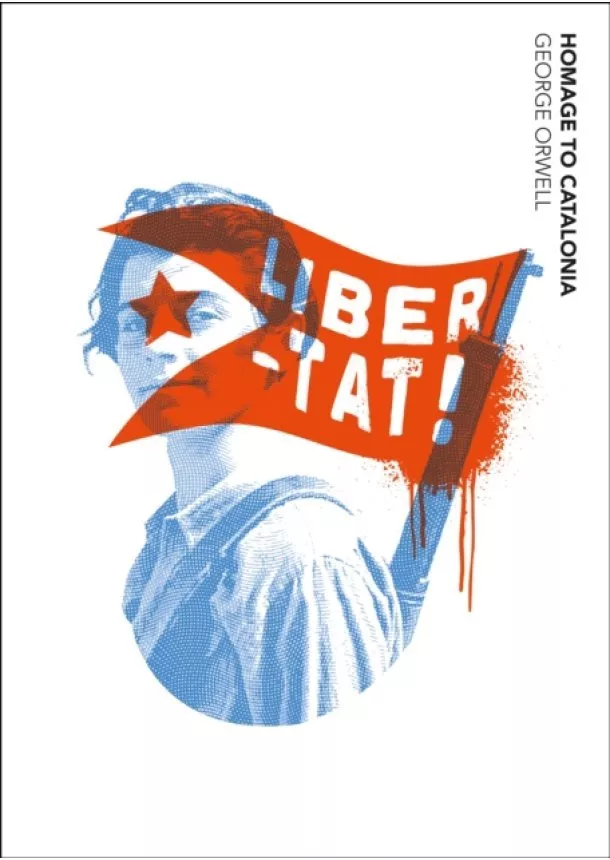 George Orwell - Homage to Catalonia
