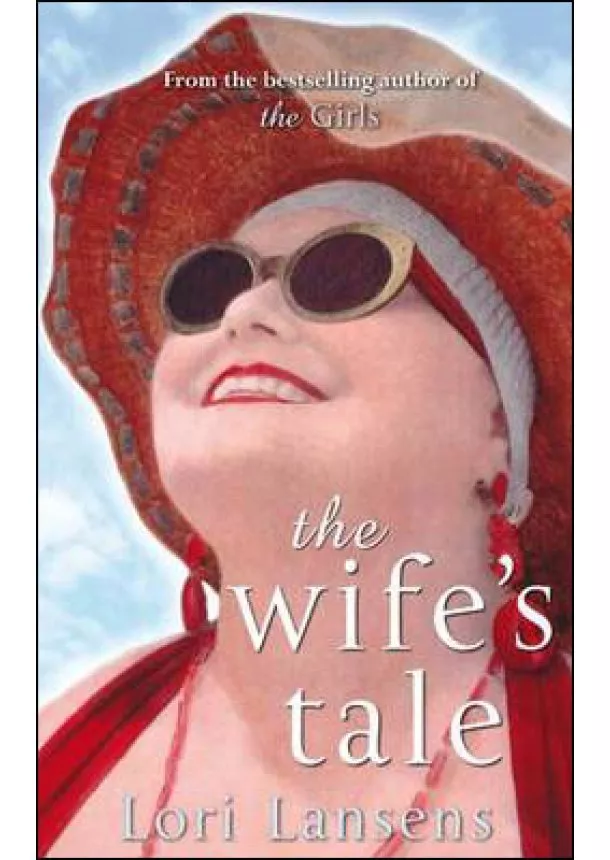 Lori Lansens - Wife's Tale