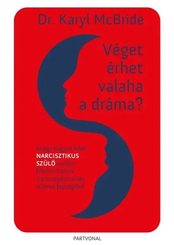 Dr. Karyl McBride - Véget érhet valaha a dráma?