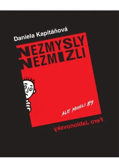 Nezmysly nezmizli