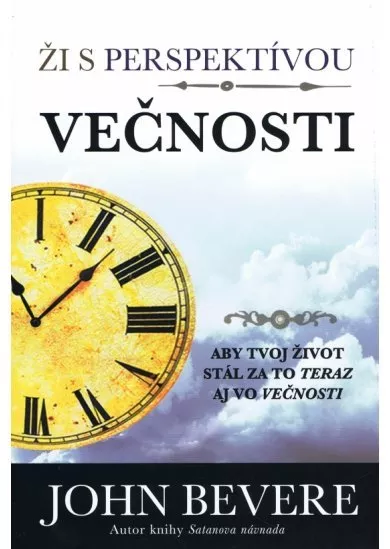 Ži s perspektívou večnosti