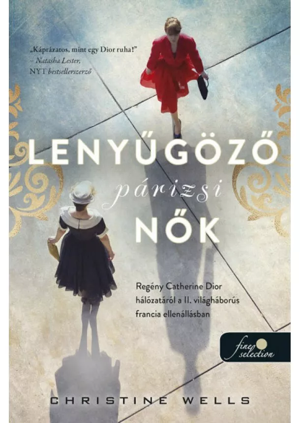 Christine Wells - Lenyűgöző párizsi nők