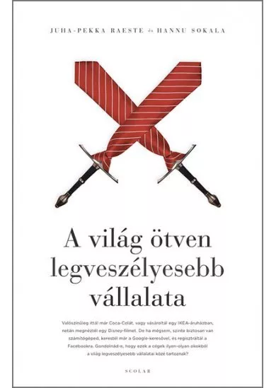 A világ ötven legveszélyesebb vállalata