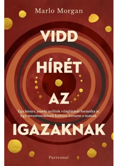 Vidd hírét az Igazaknak (6. kiadás)