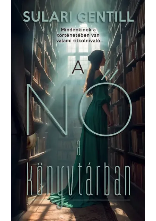 Sulari Gentill - A nő a könyvtárban