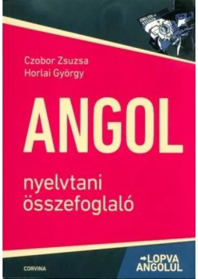 Angol nyelvtani összefoglaló - Lopva angolul (6. kiadás)