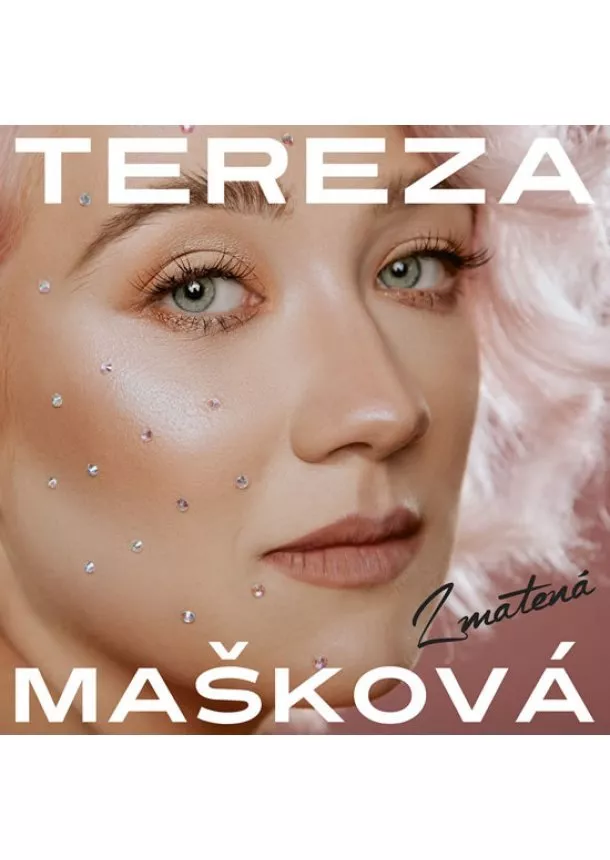Tereza Mašková - Tereza Mašková: Zmatená CD