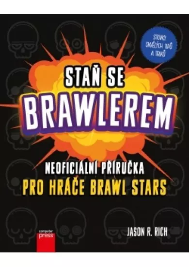 Staň se Brawlerem: Příručka pro hráče Brawl stars