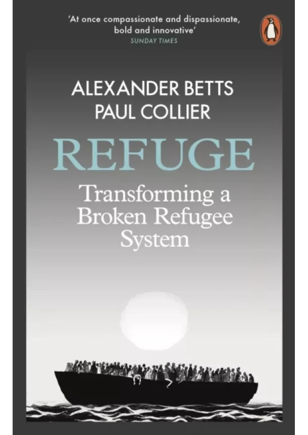 Alexander Betts, Paul Collier - Refuge