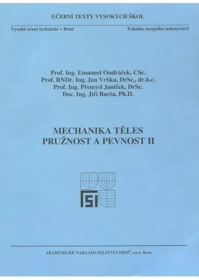 Mechanika těles - Pružnost a pevnost II.