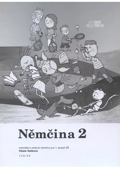 Němčina 2 - metodika k učebnici němčiny pro 1. stupeň ZŠ