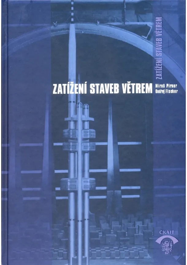 Miroš Pirner, Ondřej Fischer  - Zatížení staveb větrem